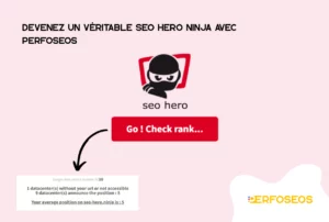 Image sur fond rose représentant l’outil SEO Hero Ninja utilisé par Perfoseos, avec un bouton rouge "Go! Check rank…" et un aperçu du positionnement moyen sur Google.