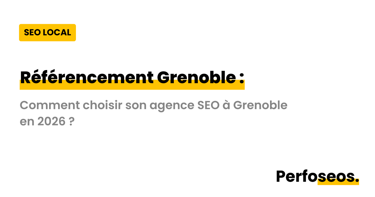 Image illustrant le référencement Grenoble avec Perfoseos : comment choisir son agence SEO locale à Grenoble en 2026 pour améliorer sa visibilité dans les résultats de recherche.
