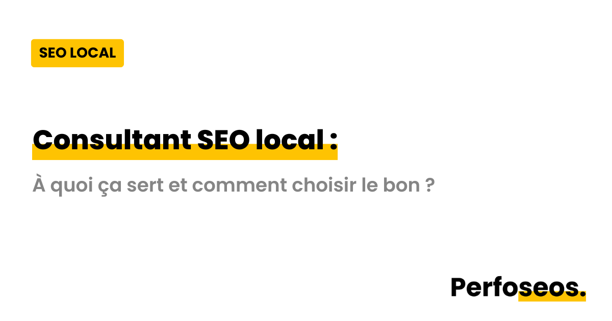 Image illustrant le consultant SEO local avec Perfoseos : à quoi ça sert et comment choisir le bon prestataire pour votre référencement local.